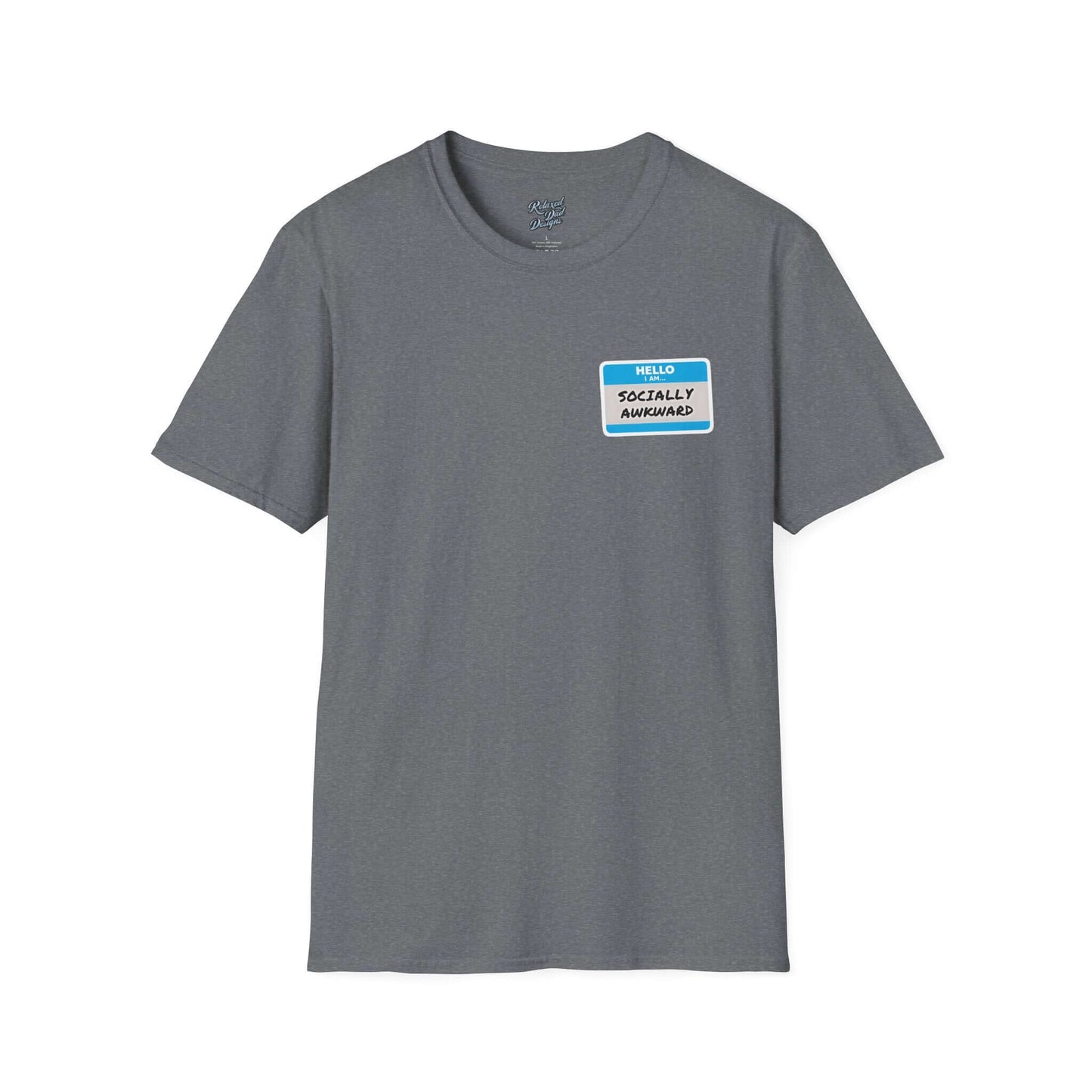 Relaxed Dad Designs - Socially Awkward Name Tag Tee