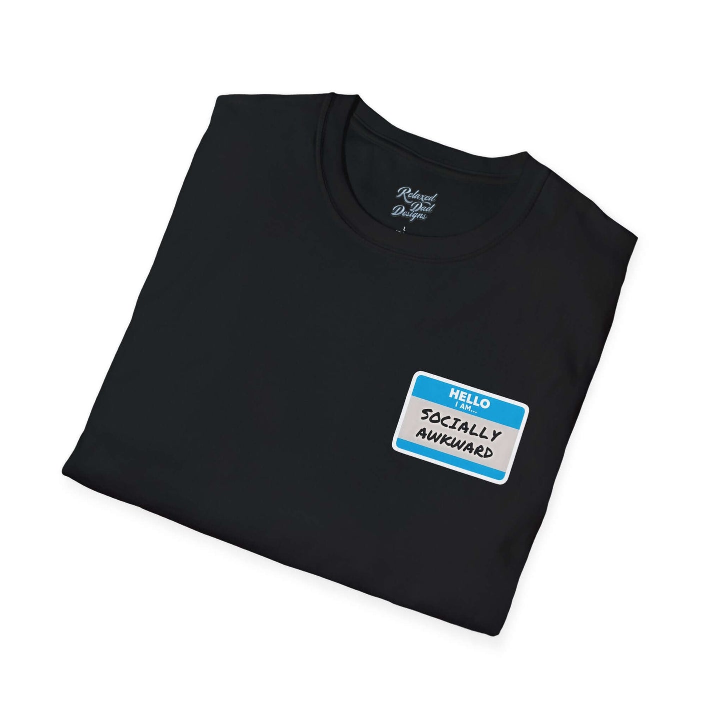 Relaxed Dad Designs - Socially Awkward Name Tag Tee