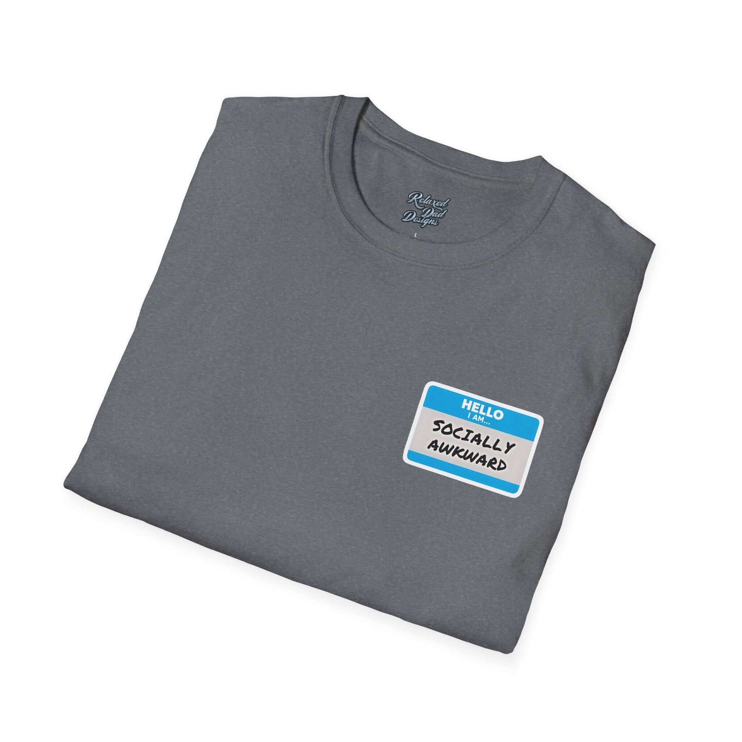 Relaxed Dad Designs - Socially Awkward Name Tag Tee