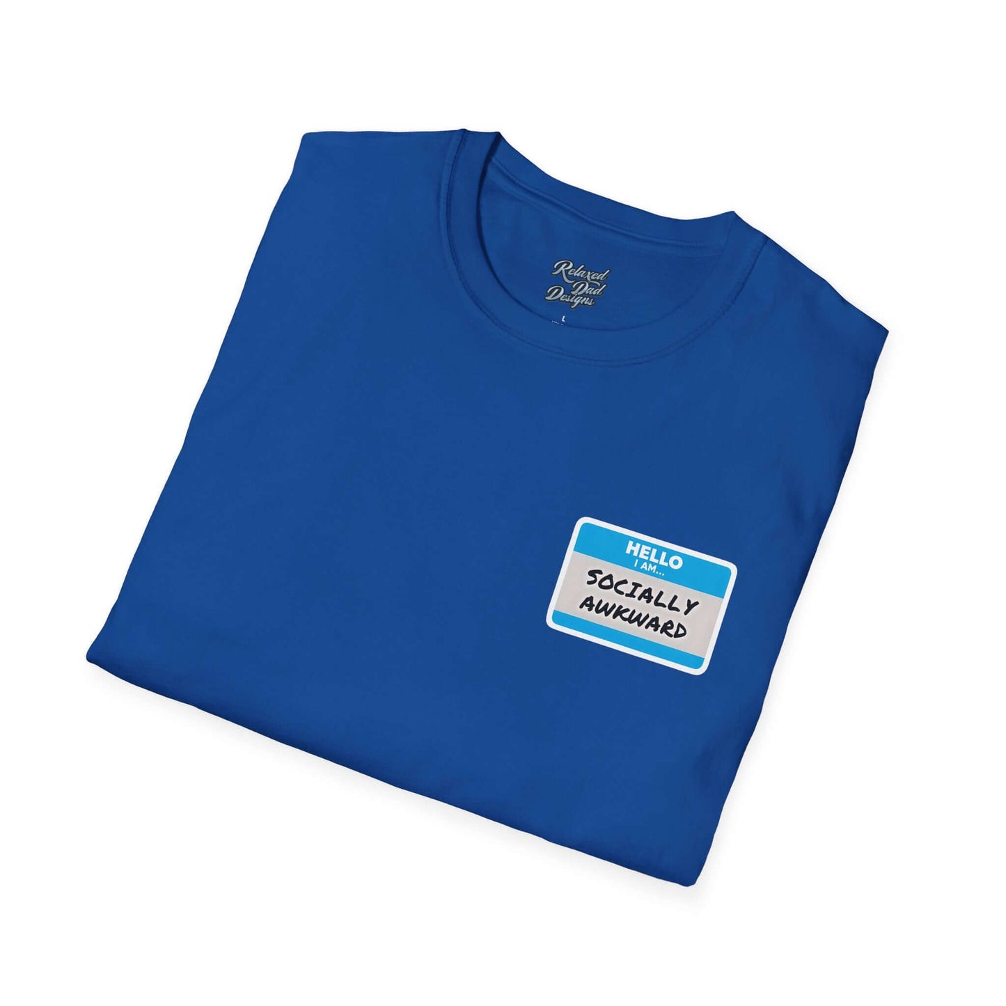 Relaxed Dad Designs - Socially Awkward Name Tag Tee
