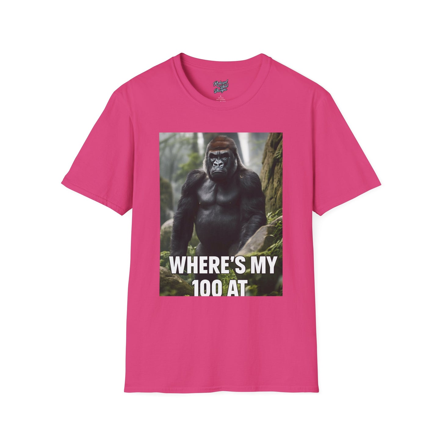 Funny Gorilla 'Where's My 100 At' Unisex Softstyle T-Shirt